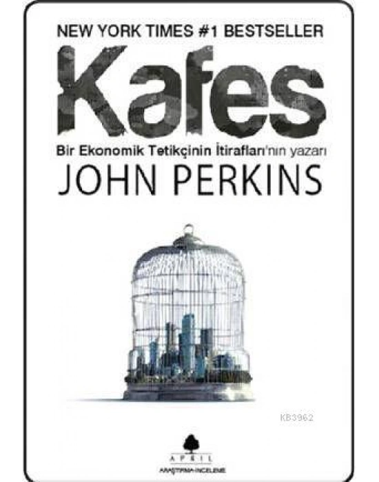 Kafes; Bir Ekonomik Tetikçinin İtiraflarının Yazarı
