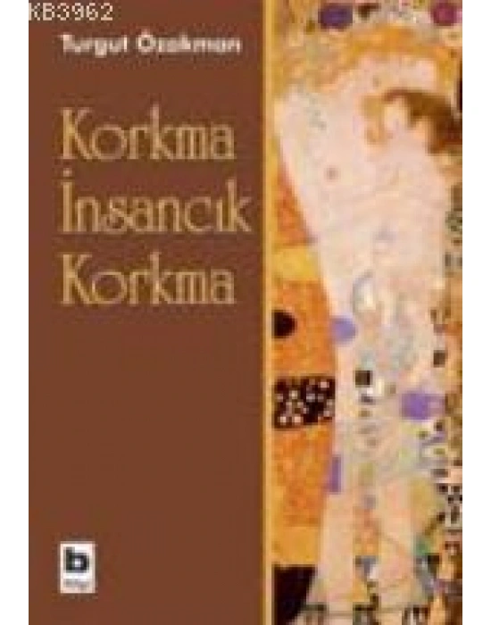 Korkma İnsancık Korkma