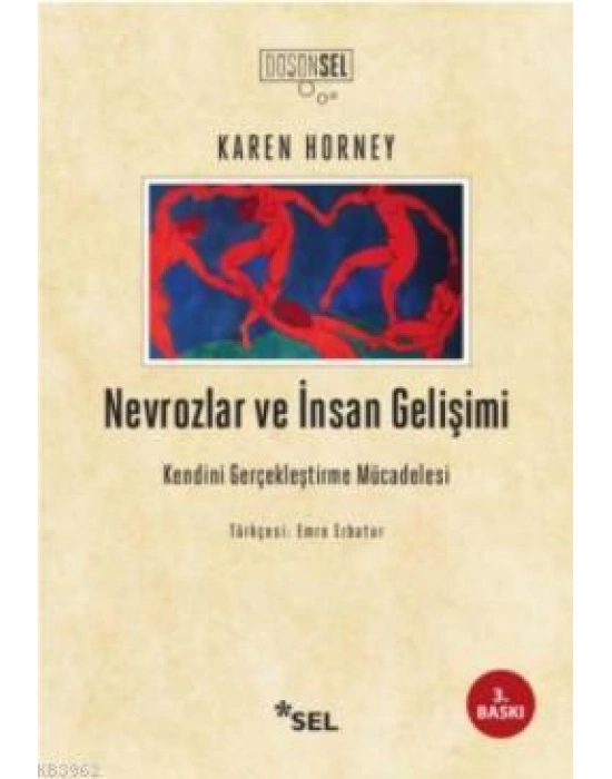 Nevrozlar ve İnsan Gelişimi; Kendini Gerçekleştirme Mücadelesi