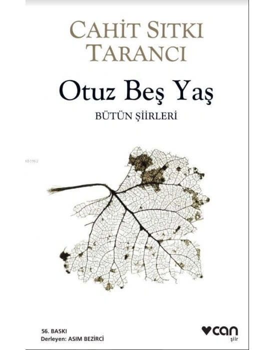Otuz Beş Yaş; Bütün Siirleri