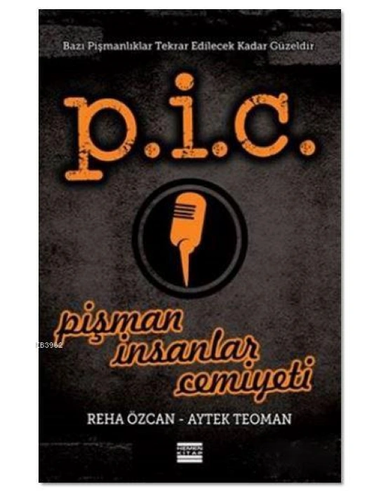 P.İ.C. Pişman İnsanlar Cemiyeti
