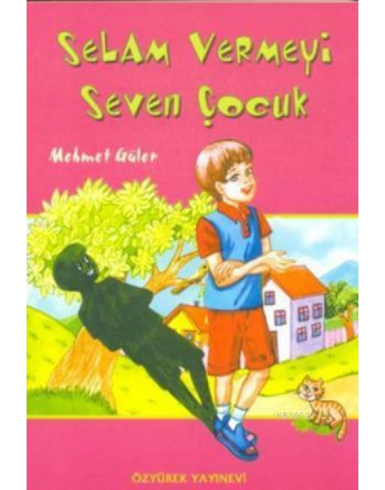 Selam Vermeyi Seven Çocuk