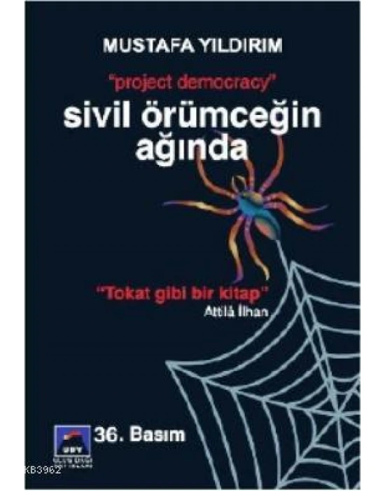 Sivil Örümceğin Ağında