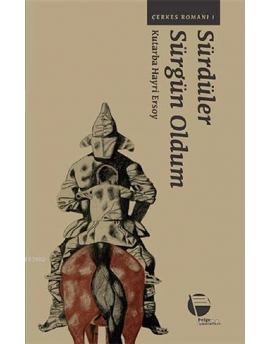 Sürdüler Sürgün Oldum