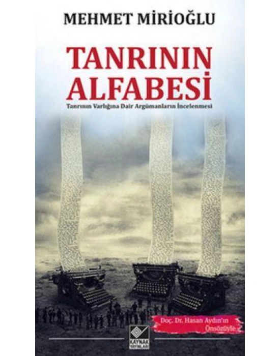 Tanrının Alfabesi; Tanrının Varlığına Dair Argümanların İncelenmesi