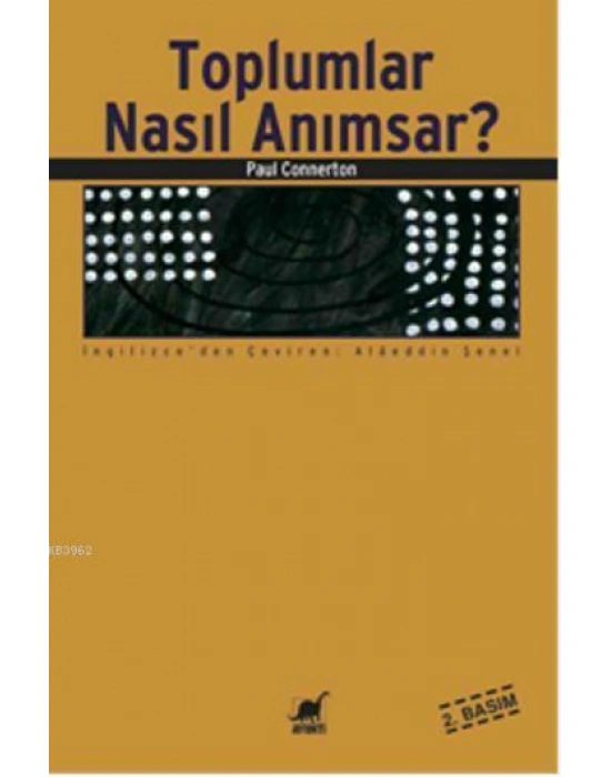 Toplumlar Nasıl Anımsar?