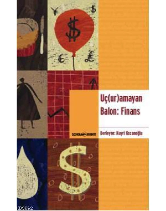 Uç(ur)amayan Balon: Finans