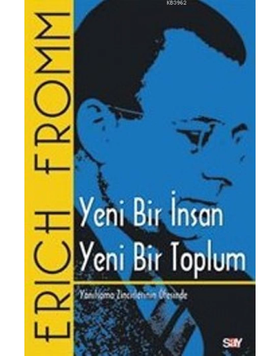 Yeni Bir İnsan Yeni Bir Toplum