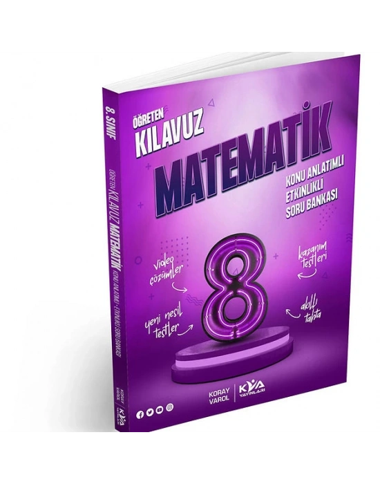 KORAY VAROL YAYINLARI 8. SINIF ÖĞRETEN KILAVUZ MATEMATİK KONU ANLATIMLI ETKİNLİKLİ SORU BANKASI