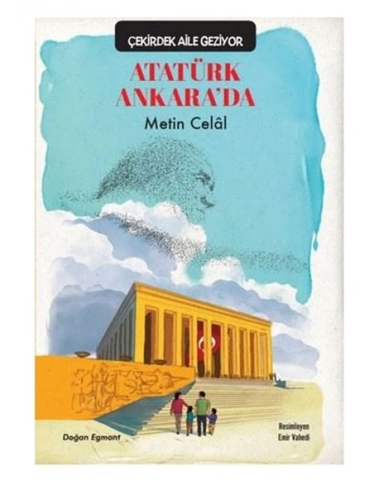 Çekirdek Aile Geziyor Atatürk Ankarada + Atatürk Çanakkale Savaşında