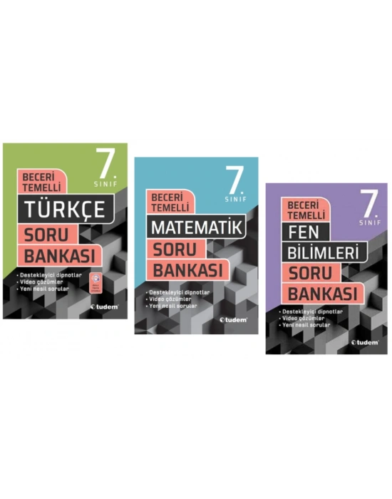 TUDEM YAYINLARI 7.SINIF BECERİ TEMELLİ TÜRKÇE - MATEMATİK - FEN BİLİMLERİ  SORU BANKASI