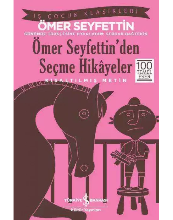 Ömer Seyfettin’den Seçme Hikâyeler – Kısaltılmış Metin