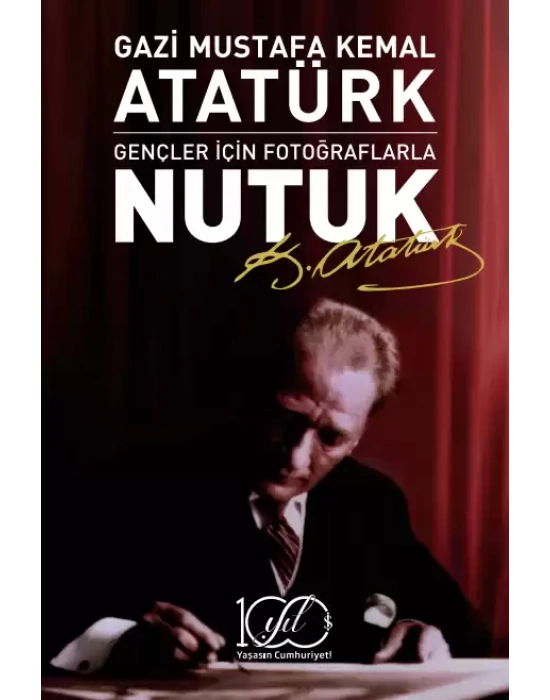 Gençler için Fotoğraflarla Nutuk