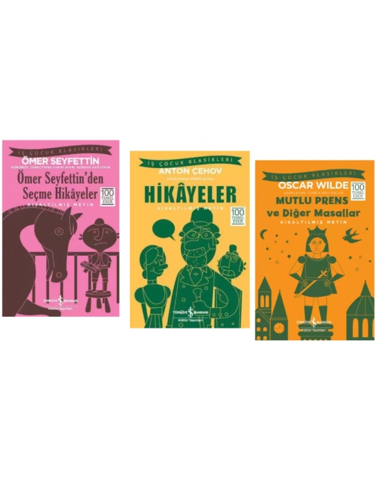 100 TEMEL ESER ÖMER SEYFETTİNDEN SEÇME HİKAYELER - HİKAYELER - MUTLU PRENS VE DİĞER HİKAYELER - KISALTILMIŞ METİN