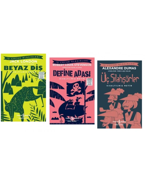 100 TEMEL ESER BEYAZ DİŞ- DEFİNE ADASI - ÜÇ SİLAHŞÖRLER - KISALTILMIŞ METİN