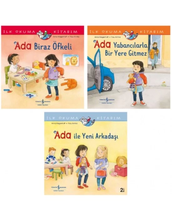 İLK OKUMA KİTABIM ADA BİRAZ ÖFKELİ - ADA YABANCILARLA BİR YERE GİTMEZ - ADA İLE YENİ ARKADAŞI (4 - 7 YAŞ)