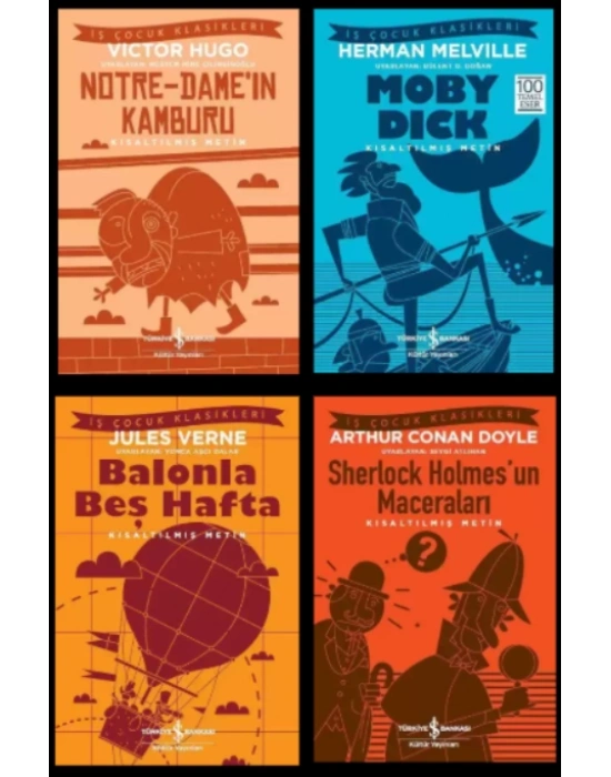 100 TEMEL ESER nOTRE DAMEIN KAMBURU - MOBY DICK - BALONLA 5 HAFTA - SHERLOCK HOLMES - KISALTILMIŞ METİN