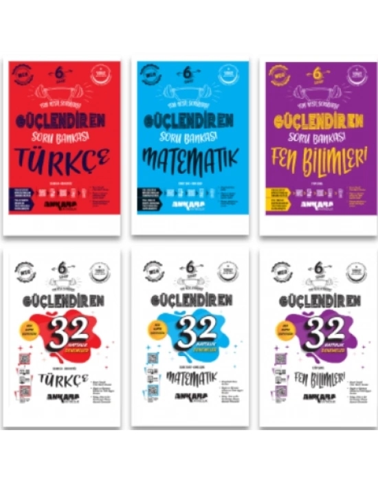 ANKARA YAYINCILIK 6. Sınıf Türkçe - Matematik - Fen Güçlendiren Soru Bankaları ve 32 Haftalık Denemeler
