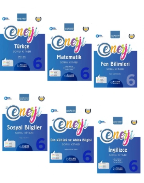 PALME YAYINEVİ 6.SINIF ENERJİ TÜRKÇE - MATEMATİK - FEN BİLİMLERİ - SOSYAL BİLGİLER - DİN KÜLTÜRÜ - İNGİLİZCE SORU KİTABI