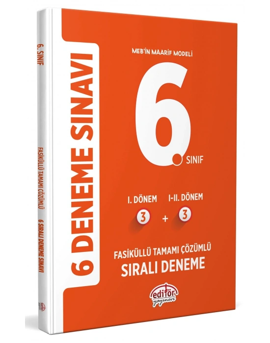 EDİTÖR YAYINLARI 6. Sınıf (3+3) Fasiküllü Tamamı Çözümlü 6 Deneme Sınavı (Maarif Modeli)