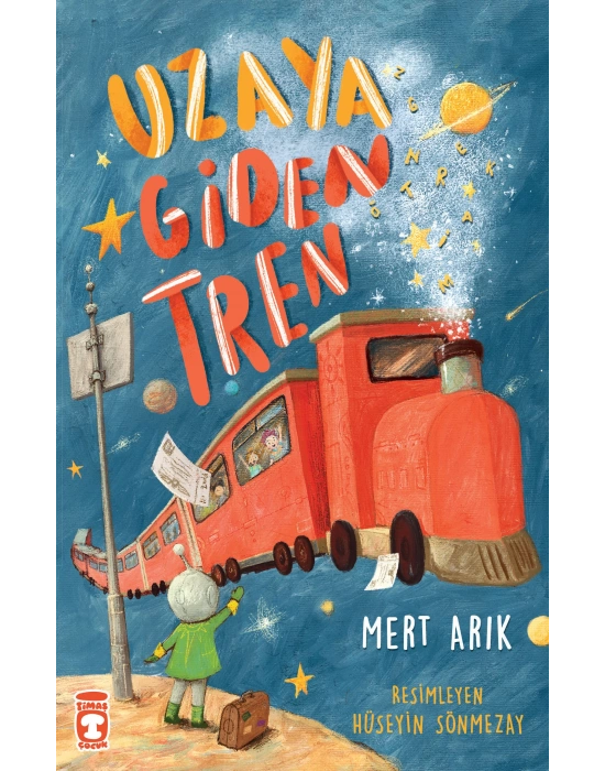TİMAŞ YAYINLARI UZAYA GİDEN TREN HİKAYE KİTABI (6 - 10 YAŞ)