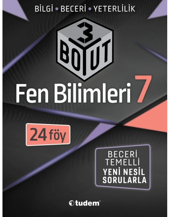 TUDEM YAYINLARI 7.SINIF 3 BOYUT FEN BİLİMLERİ BECERİ TEMELLİ SORULAR 24 FÖY