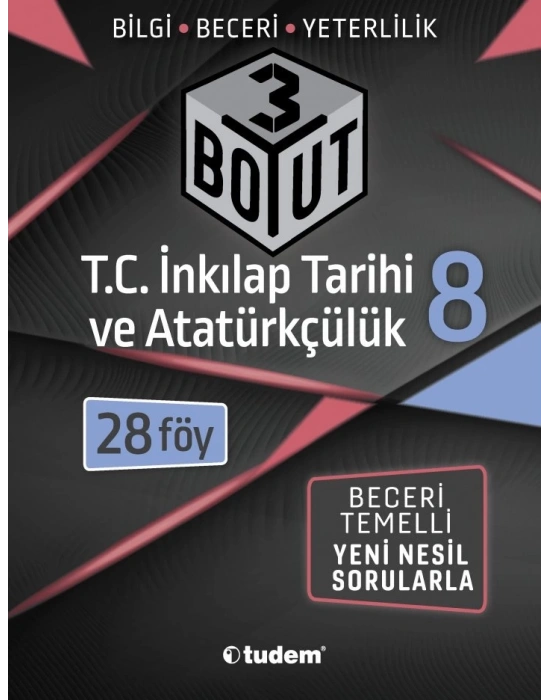 TUDEM YAYINLARI 8.SINIF LGS 3 BOYUT T.C.İNKİLAP TARİHİ  BECERİ TEMELLİ SORULAR 28 FÖY