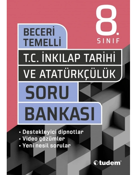 TUDEM YAYINLARI 8.SINIF LGS T.C İNKİLAP TARİHİ BECERİ TEMELLİ SORU BANKASI