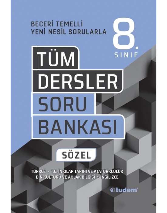 TUDEM YAYINLARI 8.SINIF LGS TÜM DERSLER SÖZEL BECERİ TEMELLİ SORU BANKASI