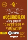ANKARA YAYINCILIK İnkılap Tarihi ve Atatürkçülük Güçlendiren Soru Bankası