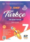 FİT YAYINLARI 7. Sınıf Türkçe Föy İzleme Testleri 44 Fasikül