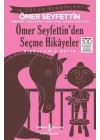Ömer Seyfettin’den Seçme Hikâyeler – Kısaltılmış Metin