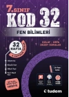 TUDEM YAYINLARI 7.SINIF FEN BİLİMLERİ KOD 32 HAFTA TEKRAR TEST KİTABI