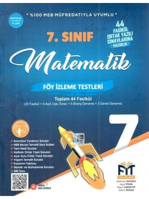 FİT YAYINLARI 7. Sınıf Matematik Föy İzleme Testleri 44 Fasikül