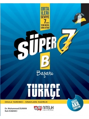 NİTELİK YAYINLARI 7. Sınıf Süper B ( Başarı) Türkçe Soru Bankası