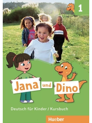 Hueber Jana und Dino: Deutsch für Kinder / Kursbuch 1