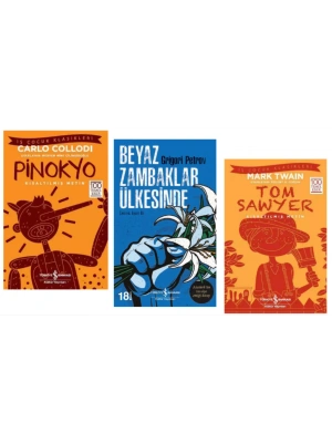 100 TEMEL ESER PİNOKYO - BEYAZ ZAMBAKLAR ÜLKESİNDE - TOM SAVYER - KISALTILMIŞ METİN