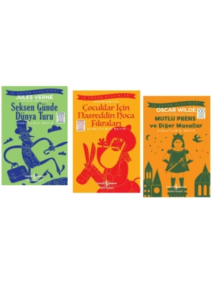 100 TEMEL ESER SEKSEN GÜNDE DÜNYA TURU - ÇOCUKLAR İÇİN NASREDDİN HOCA FIKRALARI - MUTLU PRENS VE DİĞER MASALLAR - KISALTILMIŞ METİN