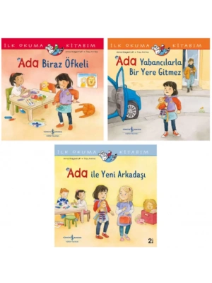 İLK OKUMA KİTABIM ADA BİRAZ ÖFKELİ - ADA YABANCILARLA BİR YERE GİTMEZ - ADA İLE YENİ ARKADAŞI (4 - 7 YAŞ)