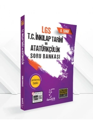 KAREKÖK YAYINLARI 8.SINIF LGS T.C. İNKILAP TARİHİ ve ATATÜRKÇÜLÜK SORU BANKASI