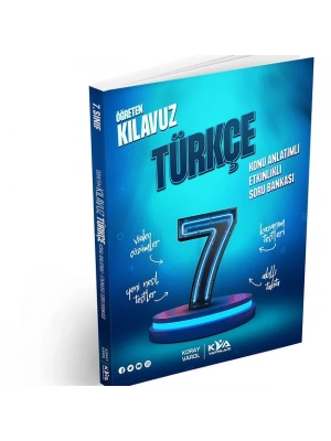 KORAY VAROL YAYINLARI 7.SINIF TÜRKÇE ÖĞRETEN KLAVUZ KONU ANLATIMLI ETKİNLİKLİ SORU BANKASI