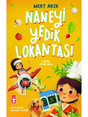 TİMAŞ YAYINLARI NANEYİ YEDİK LOKANTASI HİKAYE KİTABI (6 - 10 YAŞ)