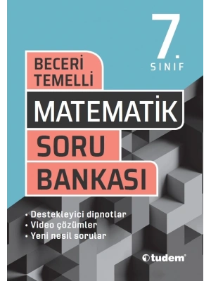 TUDEM YAYINLARI 7.SINIF MATEMATİK BECERİ TEMELLİ SORU BANKASI