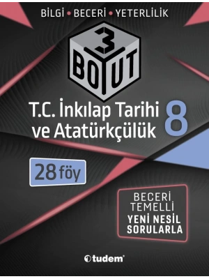 TUDEM YAYINLARI 8.SINIF LGS 3 BOYUT T.C.İNKİLAP TARİHİ  BECERİ TEMELLİ SORULAR 28 FÖY