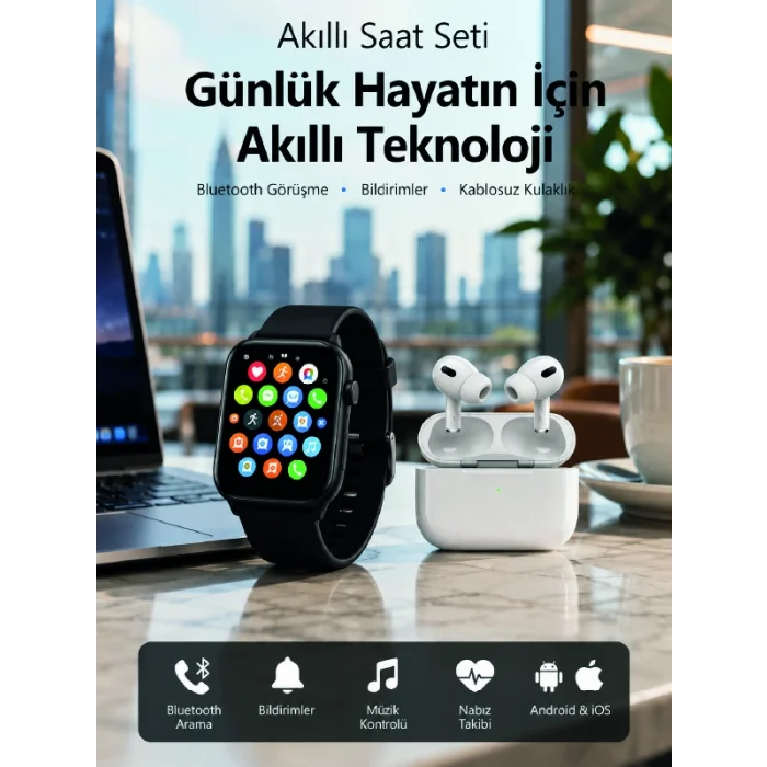 Bluetooth Arama Özellikli Akıllı Saat Seti Kablosuz Kulaklık Hediyeli, Android & iOS Uyumlu
