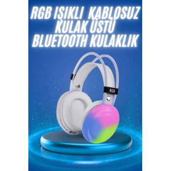RGB Işıklı Yüksek Ses Kaliteli Kablosuz Kulak Üstü Bluetooth Kulaklık