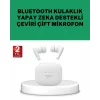 Gerçek Zamanlı Çeviri Özellikli Kablosuz Kulaklık Profesyonel Kullanım
