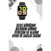 Yeni Nesil En Çok Tercih Edilen Akıllı Saat Müzik Dinleme Tema Değiştirme Çağrı Cevaplama
