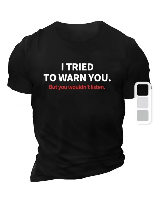 Erkek Penye  I TRIED TO WARN YOU. Baskılı Bisiklet Yaka T-shirt - Siyah