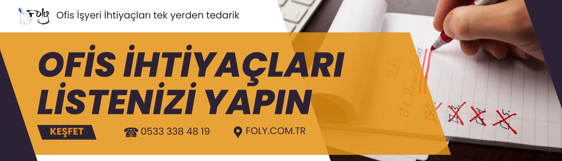 OFİS İHTİYAÇLARI